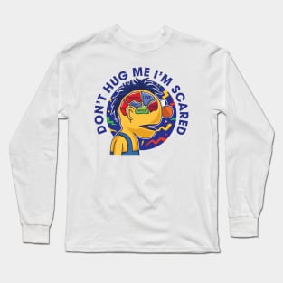 Don't Hug Me I'm Scared Long Sleeve T-Shirt